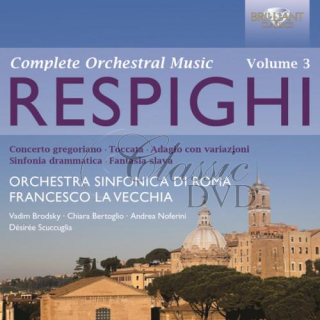 RESPIGHI,O.: Complete Orchestral Music, Vol. 3 (2CD)