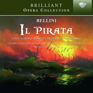 BELLINI: Il pirata; Chor and Orchester der Deutschen Oper Berlin, Hellwart Matthiesen, Marcello Viotti (2CD)