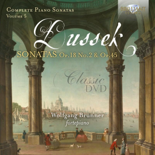 JAN LADISLAV DUSSEK (JAN VÁCLAV DUSÍK) Sonatas Op.18 No.2 & Op.45, Vol.5 (CD)