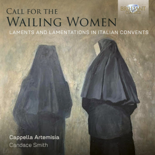 Call for the Wailing Women, Laments and Lamentations in Italian Convents (CD)