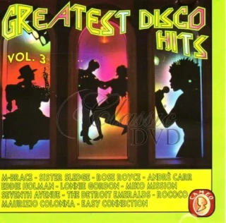 GREATEST DISCO HITS VOL.3: Originální nahrávky (CD)