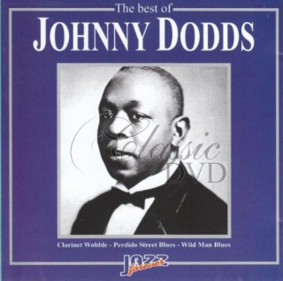 JOHNNY DODDS: The best of - Originální nahrávky (CD)