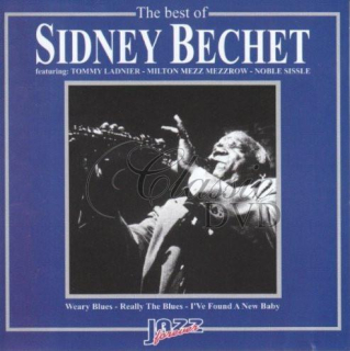 SIDNEY BECHET: The best of - Originální nahrávky (CD)