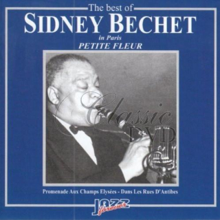 SIDNEY BECHET: The Best Of  - Originální nahrávky (CD)