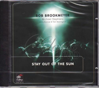 BOB BROOKMEYER: STAY OUT OF THE SUN.  (CD)