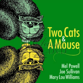 POWELL-SULLIVAN-LOU WILLIAMS: Two Cats & A Mouse (CD)