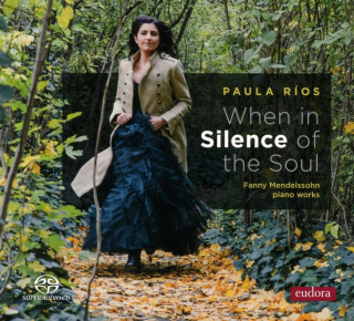 Fanny Mendelssohn-Hensel: Piano works - When in Silence of the Soul (SACD)