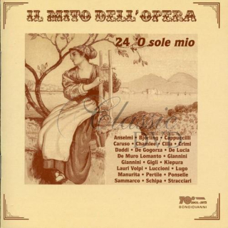 24 O SOLE MIO - Il Mito Dell Opera (CD)