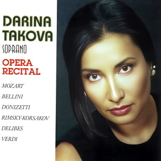 Arias from Operas - Darina Takova, Soprano (CD)