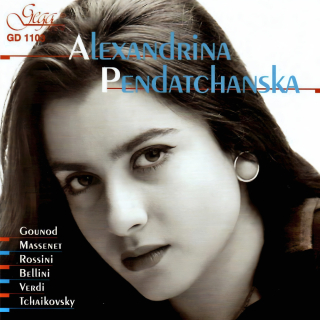 Arias from Operas - Alexandrina Pendatchanska, Soprano (CD)