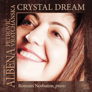 Crystal Dream - Piano works by Albena Vratchanska (CD)