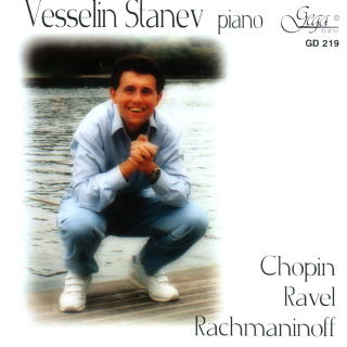 Chopin, Ravel & Rachmaninoff - Vesselin Stanev, Piano (CD)