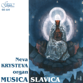 Musica Slavica - Neva Krysteva, Organ (CD)
