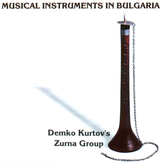 Musical Instruments in Bulgaria: Zurna (CD)