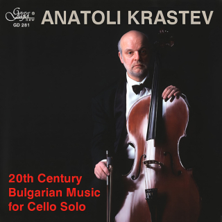 20th Century Bulgarian Music for Cello Solo - Anatoli Krastev (CD)