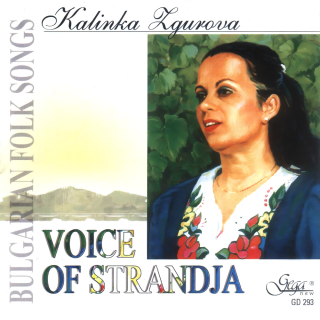 Voice of Strandja - Kalinka Zgurova (CD)