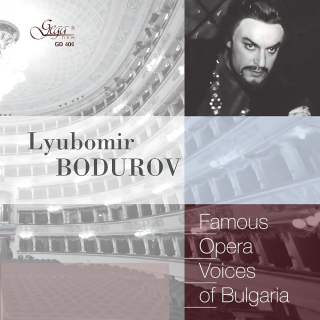 Famous Opera Voices of Bulgaria - Lyubomir Bodurov, tenor (CD)