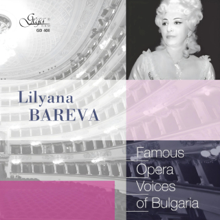 Famous Opera Voices of Bulgaria - Lilyana Bareva, soprano (CD)