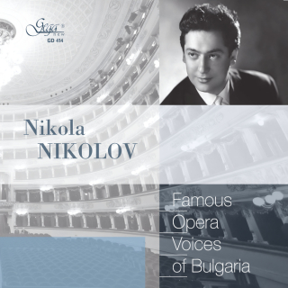 Famous Opera Voices of Bulgaria - Nikola Nikolov, tenor (CD)