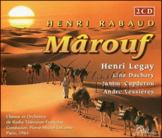 RABAUD,H.: Mârouf (2CD)