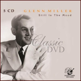 GLENN MILLER: Still In The Mood - DÁRKOVÁ EDICE (5CD)