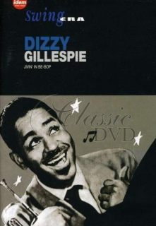 DIZZY GILLESPIE: Jivin` In Be-Bop (DVD)