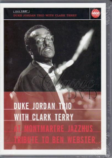 DUKE JORDAN TRIO WITH CLARK TERRY: Montmartre Jazzhus (DVD)