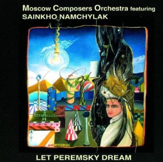 SAINKHO NAMCHYLAK: Let Peremsky Dream (CD)