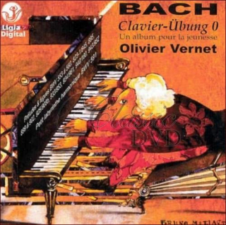 BACH,J.S.: Clavier-Ubung 0, Vernet, O. (CD)