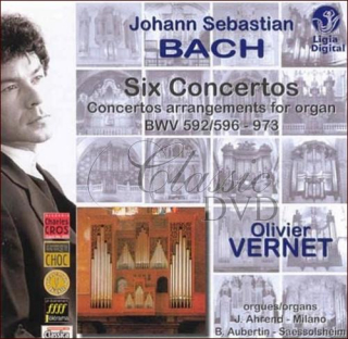 BACH,J.S.: Six Concertos BWV 592 / 596-973, Vernet, O. (CD)