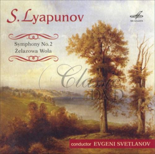 LYAPUNOV,S.: Symfony No. 2; Zelazowa Wola (CD)