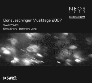 Lang, Bernhard / Sharp, Elliott - Donaueschinger Musiktage 2007 SWR2 NOWJazz - WAR ZONES (SACD)