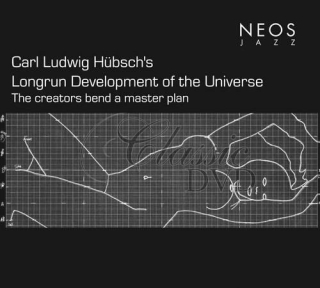 Hübsch, Carl Ludwig - Carl Ludwig Hübsch's Longrun Development of the Universe - The creators bend a master plan (CD)