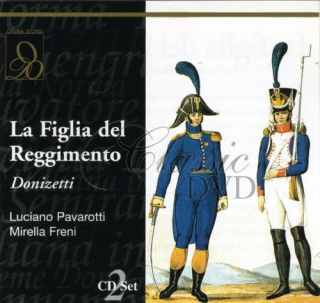 DONIZETTI,G.: La Figlia del Reggimento (Freni/Pavarotti) (2CD)