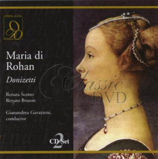 DONIZETTI,G.: Maria di Rohan 1974 (Scotto/Bruson) (2CD)