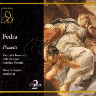 PIZZETTI,I.: Fedra [Fortunati/Bertocci/Colzani] (2CD)