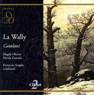 CATALANI,A.: La Wally 1972 [Olivero/Zaccaria/Zanini] (2CD)