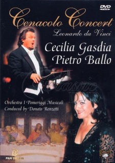Cecilia Gasdia & Pietro Ballo - Cenacolo Concert NEJSLAVNĚJŠÍ OPERNÍ ÁRIE (DVD)