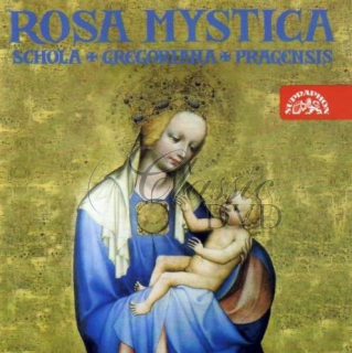 SCHOLA GREGORIANA PRAGENSIS: Rosa mystica (CD)