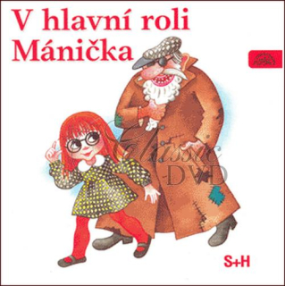 S+H  V hlavní roli Mánička (CD)