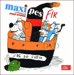 Maxipes Fík Maxipes Fík jde do světa Čechura, R. / vypravuje J.Dvořák (CD)