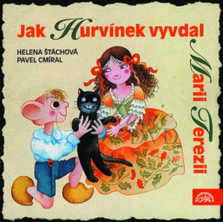 S+H Jak Hurvínek vyvdal Marii Terezii (CD)