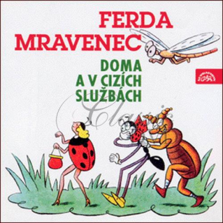 Ferda mravenec doma a v cizích službách (CD)