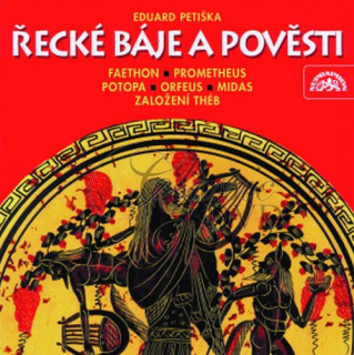 Řecké báje a pověsti Petiška, E. / účinkují F.Němec, P.Pelzer, T.Medvecká (CD)