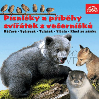 PÍSNIČKY A PŘÍBĚHY ZVÍŘÁTEK Z VEČERNÍČKŮ (CD)