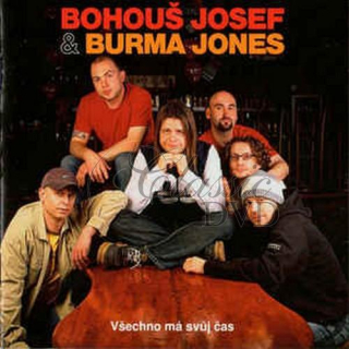 JOSEF BOHOUŠ & BURMA JONES - Všechno má svůj čas (CD)