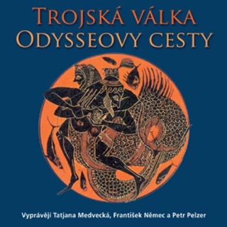 Řecké báje a pověsti Trojská válka, Odysseovy cesty Petiška, E. (2CD)