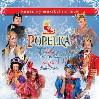 Popelka. Pohádkový muzikál na ledě (CD)