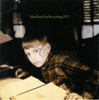 JOHN ZORN: First Recordings 1973 (CD)