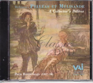 DEBUSSY,C.: Pelleas et Melisande 1927-28 (CD)